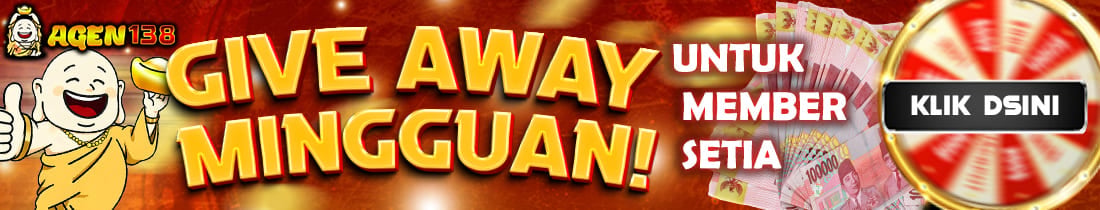 AGEN138 GIVEAWAY SETIAP RABU