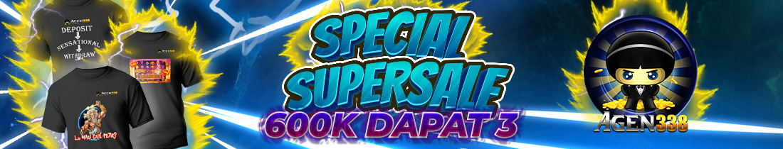 Special Supersale Merchandise 600k Dapat 3 Agen338