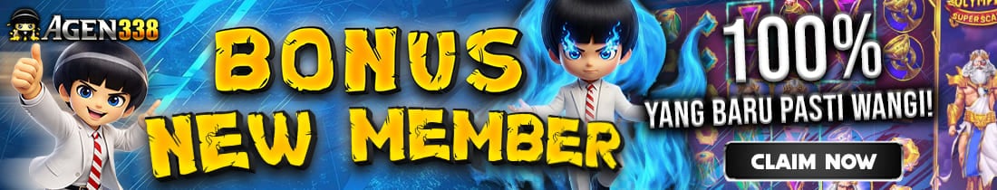 AGEN338 BONUS NEW MEMBER 100%