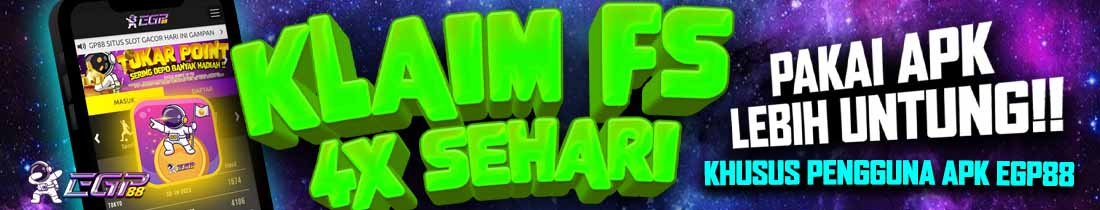 CLAIM 4X SEHARI KHUSUS PENGGUNA APK EGP88