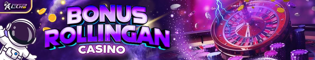 BONUS ROLLINGAN CASINO