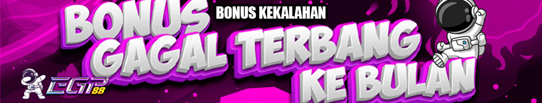 BONUS GAGAL TERBANG KE BULAN