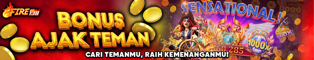 BONUS EXTRA AJAK TEMAN 100% DEPOSIT AWAL