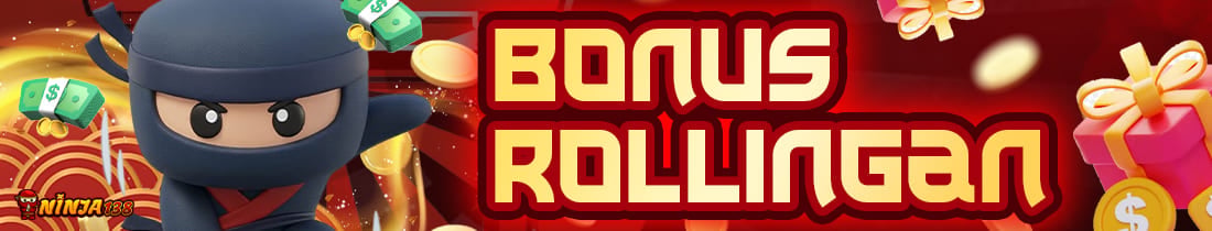 Bonus Rollingan = Bonus Rahasia Ninja
