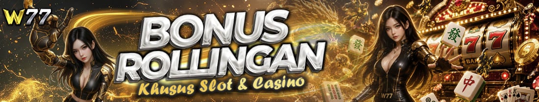 BONUS ROLLINGAN SLOT & CASINO